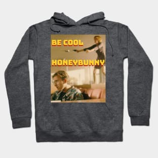 Be Cool honeybunny Hoodie